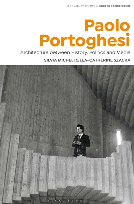 کاور کتاب Paolo Portoghesi Architecture between History, Politics and Media