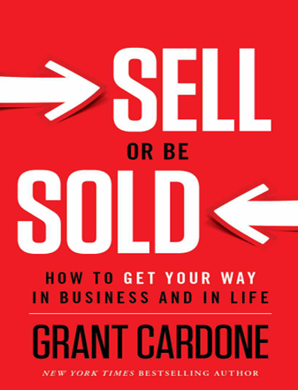 کاور کتاب Sell or Be Sold: How to Get Your Way in Business and in Life