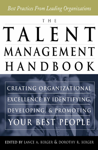 کاور کتاب The Talent Management Handbook: Creating a Sustainable Competitive Advantage by Selecting, Developing, and Promoting the Best People