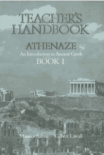 کاور کتاب Athenaze An Introduction to Ancient Greek Second Edition Teacher's Handbook I & II Unknown Binding – January 1, 2003