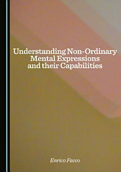 کاور کتاب Understanding Non-Ordinary Mental Expressions and Their Capabilities