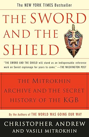 کاور کتاب The Sword and the Shield - The Mitrokhin Archive and the Secret History of the KGB