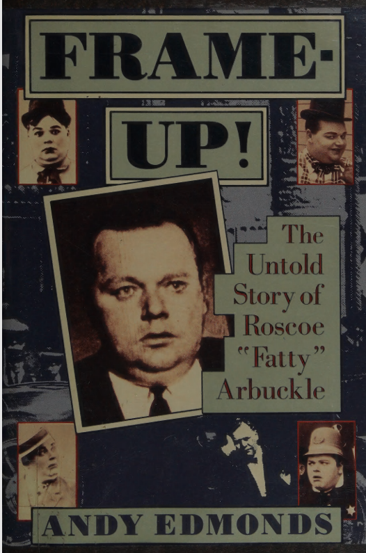 کاور کتاب Frame-Up!: The Untold Story of Roscoe "Fatty" Arbuckle