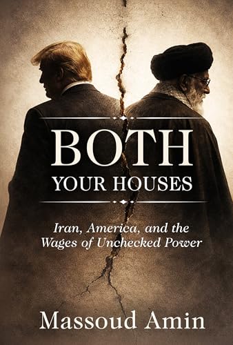 کاور کتاب Both Your Houses: Iran, America, and the Wages of Unchecked Power