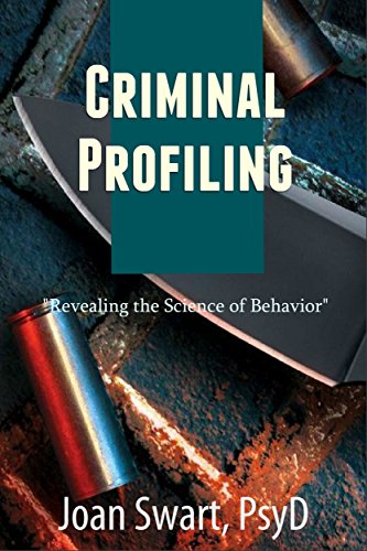 Criminal Profiling: Revealing the Science of Behavior
