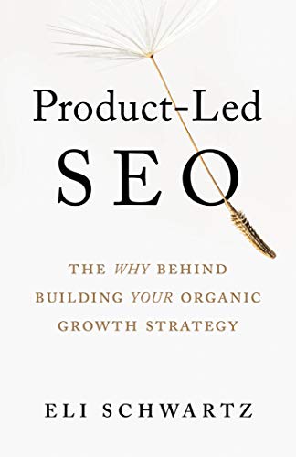 کاور کتاب Product-Led SEO: The Why Behind Building Your Organic Growth Strategy