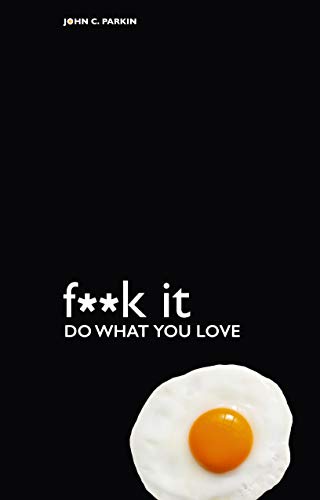 کاور کتاب F**k It - Do What You Love