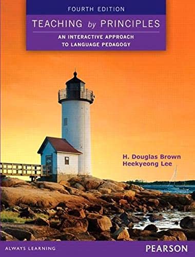کاور کتاب Teaching by Principles: An Interactive Approach to Language Pedagogy (4th Edition)