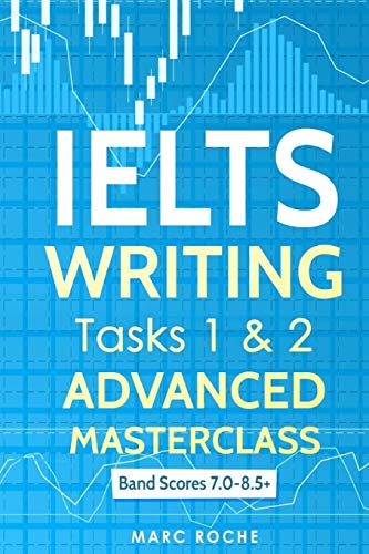 کاور کتاب IELTS Writing: Advanced Writing Masterclass (IELTS Tasks 1 & 2): IELTS Academic Writing Book Band 7.0 - 8.5