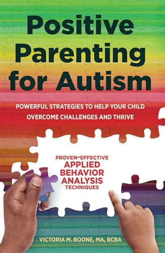 کاور کتاب Positive Parenting for Autism: Powerful Strategies to Help Your Child Overcome Challenges and Thrive