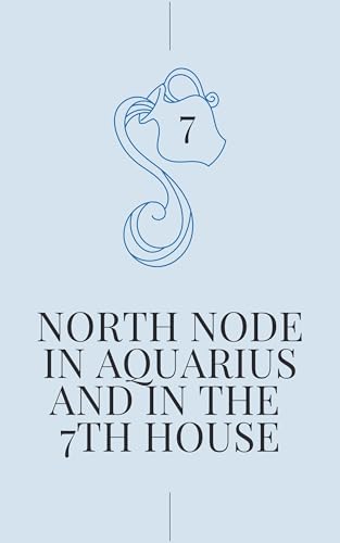 کاور کتاب North Node in Aquarius in the 7th House: Your Karmic Path to Equal Partnership (North Node in Sign and House Book 131)- Stella Jones