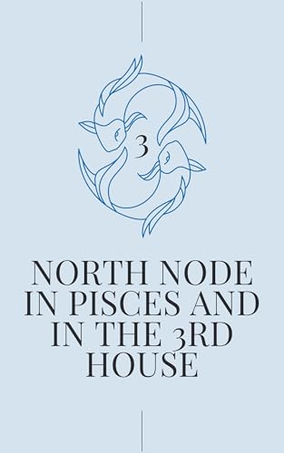 کاور کتاب North Node in Pisces in the 3rd House: Your Karmic Path to Divine Dialogue (North Node in Sign and House Book 78)-Stella Jones