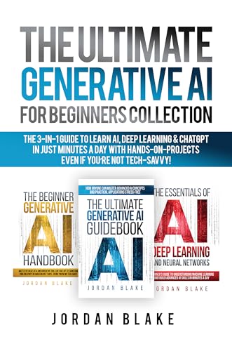 کاور کتاب The Ultimate Generative AI For Beginners Collection: The 3-in-1 Guide to Learn AI, Deep Learning & ChatGPT in Just Minutes a Day with Hands-On Projects – Even if You’re Not Tech-Savvy