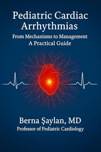 کاور کتاب Pediatric Cardiac Arrhythmias From Mechanisms to Management A Practical Guide