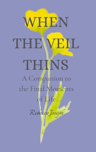 کاور کتاب When the Veil Thins: A Companion for Honoring Moments of Connection