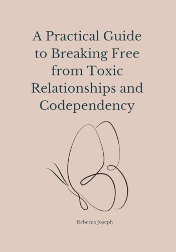 کاور کتاب A Practical Guide to Breaking Free from Codependency in Relationships