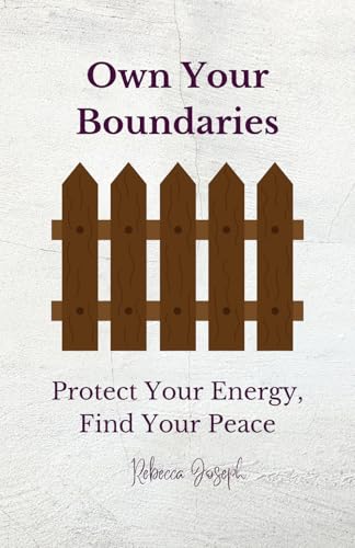 کاور کتاب Own Your Boundaries: How to Protect Your Energy & Stop People-Pleasing