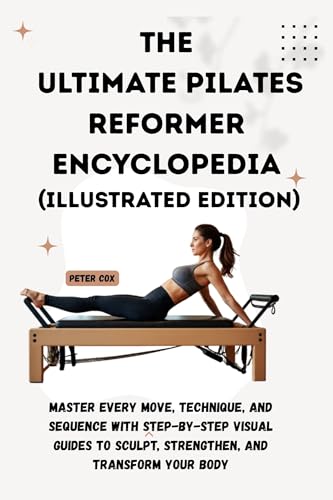 کاور کتاب THE ULTIMATE PILATES REFORMER ENCYCLOPEDIA