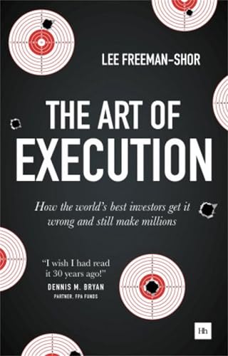 کاور کتاب The Art of Execution: How the world's best investors get it wrong and still make millions