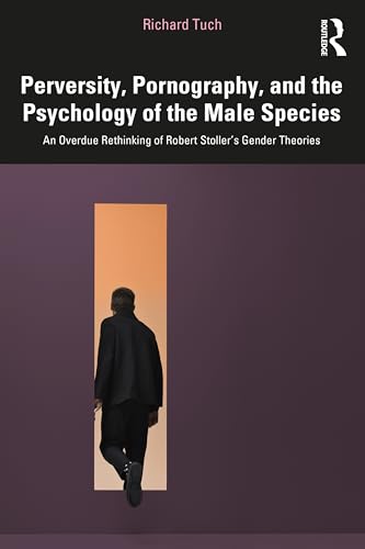 کاور کتاب Perversity, Pornography, and the Psychology of the Male Species
