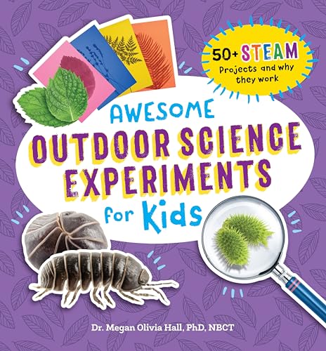 کاور کتاب Awesome Outdoor Science Experiments for Kids: 50+ STEAM Projects and Why They Work (Awesome STEAM Activities for Kids)