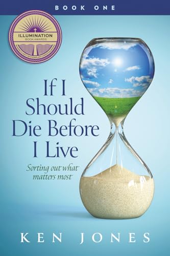 کاور کتاب If I Should Die Before I Live: Sorting Out What Matters Most (The Watermark Series)