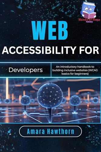 کاور کتاب Web Accessibility for Developers: An introductory handbook to building inclusive websites