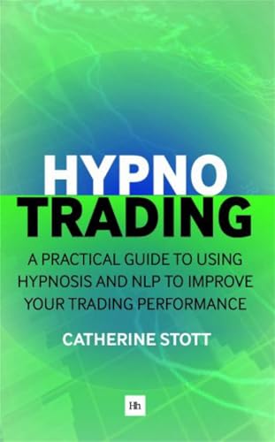 کاور کتاب Hypnotrading: A practical guide to using hypnosis and NLP to improve your trading performance