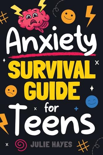 کاور کتاب Anxiety Survival Guide for Teens: How to Build Skills to Navigate Fear, Worry, and Panic