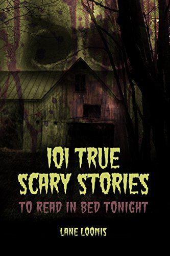کاور کتاب 101 True Scary Stories to Read in Bed Tonight