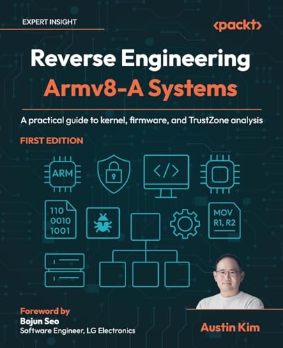 کاور کتاب Reverse Engineering Armv8-A Systems: A practical guide to kernel, firmware, and TrustZone analysis
