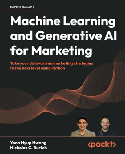 کاور کتاب Machine Learning and Generative AI for Marketing: Take your data-driven marketing strategies to the next level using Python