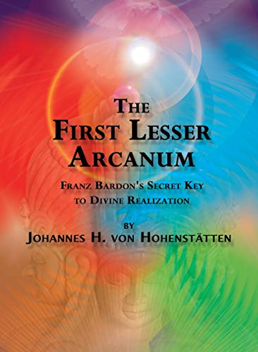 کاور کتاب The First Lesser Arcanum: Franz Bardon’s Secret Key to Divine Realization