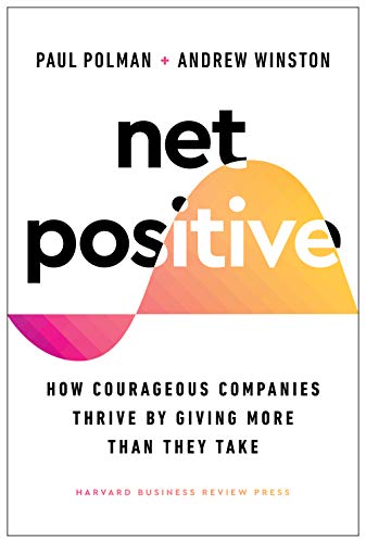 کاور کتاب Net Positive: How Courageous Companies Thrive by Giving More Than They Take