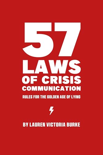 کاور کتاب 57 Laws of Crisis Communication: Rules for the Golden Era of Lying