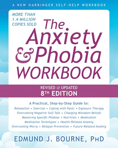 کاور کتاب The Anxiety and Phobia Workbook (New Harbinger Self-help Workbooks) Paperback – July 1, 2025
