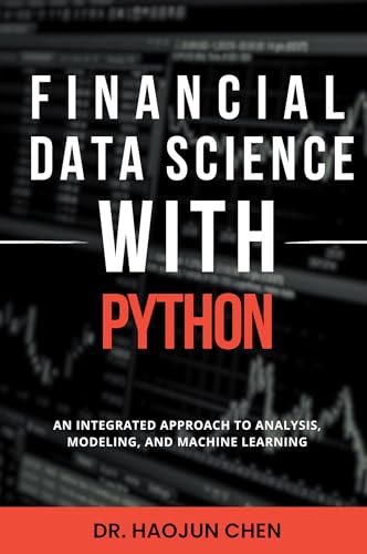 کاور کتاب Financial Data Science with Python: An Integrated Approach to Analysis, Modeling, and Machine Learning