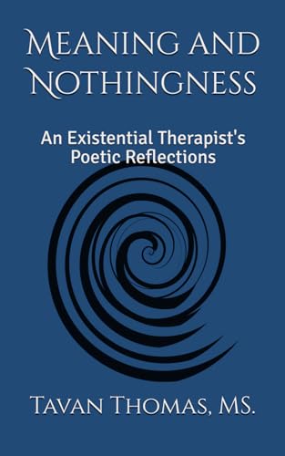 کاور کتاب Meaning and Nothingness: An Existential Therapist's Poetic Reflections Paperback – May 8, 2025