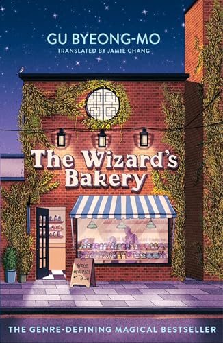 کاور کتاب The Wizard's Bakery: A magical coming-of-age story like no other - for fans of Korean translated fiction