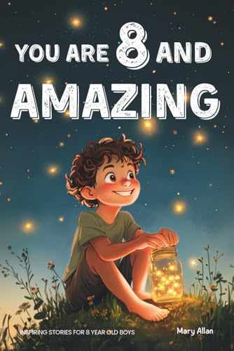 کاور کتاب You Are 8 And Amazing! Inspiring Stories For 8 Year Old Boys