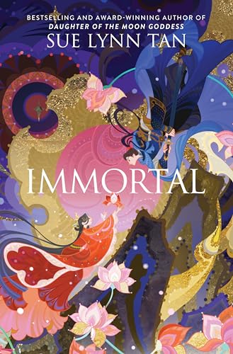 کاور کتاب Immortal: A Breathtaking, Romantic, Epic Fantasy of Forbidden Love and Dangerous Alliances in a Celestial Realm—From the Author of Daughter of the Moon Goddess
