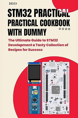 کاور کتاب STM32 PRACTICAL COOKBOOK WITH DUMMY: The Ultimate Guide to STM32 Development a Tasty Collection of Recipes for Success