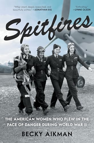 کاور کتاب Spitfire Girls: The Inspiring Story of the Women Pilots of the Air Transport Auxiliary