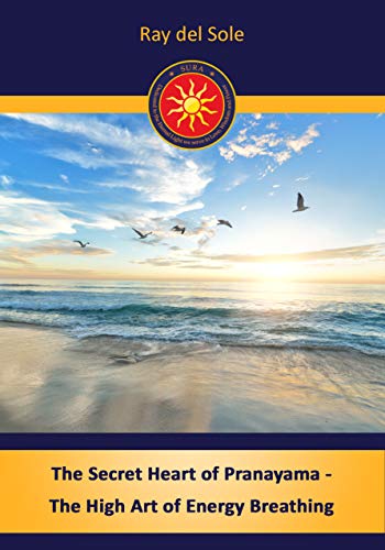 کاور کتاب The Secret Heart of Pranayama - The High Art of Energy Breathing