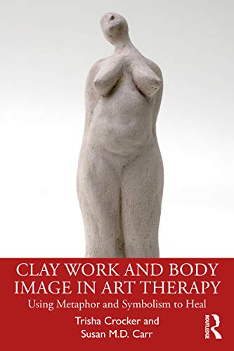 کاور کتاب Clay Work: Body Image Therapy