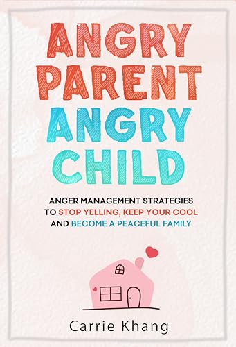کاور کتاب Angry Parents, Happy Kids: Effective child management strategies