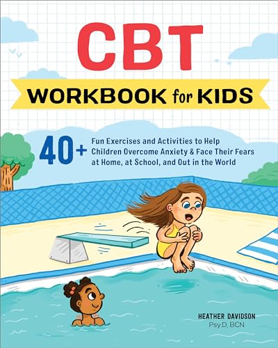 کاور کتاب The CBT Workbook for Kids: Activities to Help Kids Manage Emotions and Build Resilience