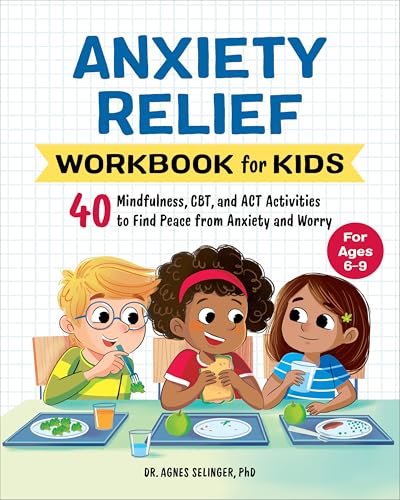 کاور کتاب Anxiety Relief Workbook for Kids: 40 Mindfulness, CBT