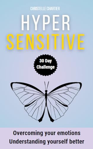 کاور کتاب Highly Sensitive Person's Guide: Manage Anxiety and Relationships Easily: Transform your life as a highly sensitive person with this easy, practical guide ... relationships and anxiety. (30 days)