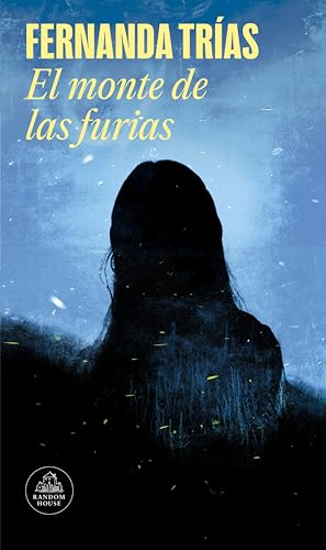 کاور کتاب El monte de las furias  by Fernanda Trías